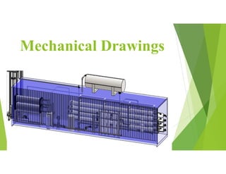 Mechanical Drawings
 