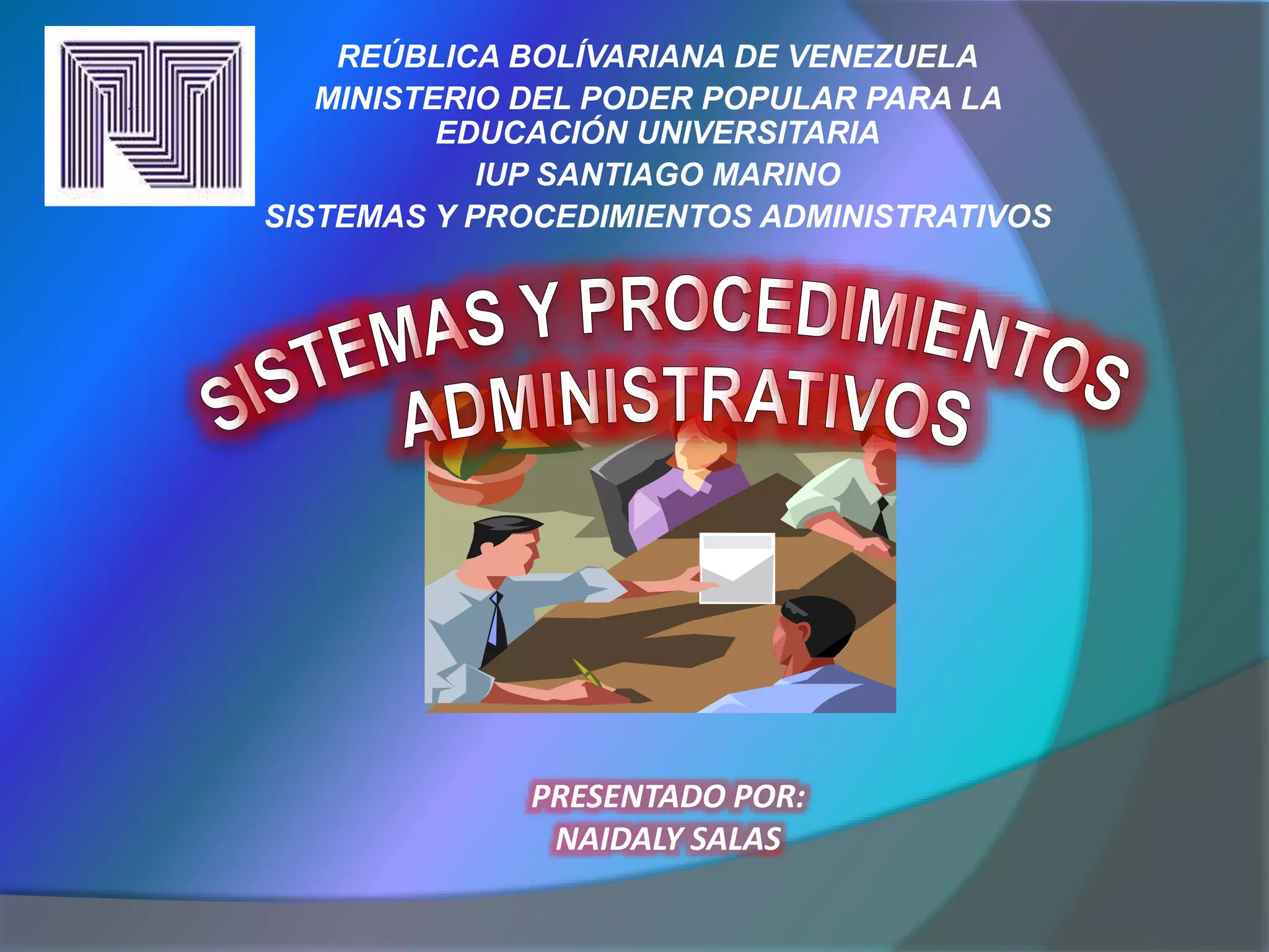 Manuales sistemas y procedimientos administrativos | PPTX