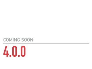 4.0.0
COMING SOON
 