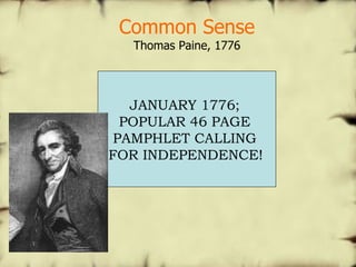 Common Sense Thomas Paine, 1776 JANUARY 1776;  POPULAR 46 PAGE  PAMPHLET CALLING  FOR INDEPENDENCE!   