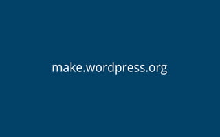 make.wordpress.org
 