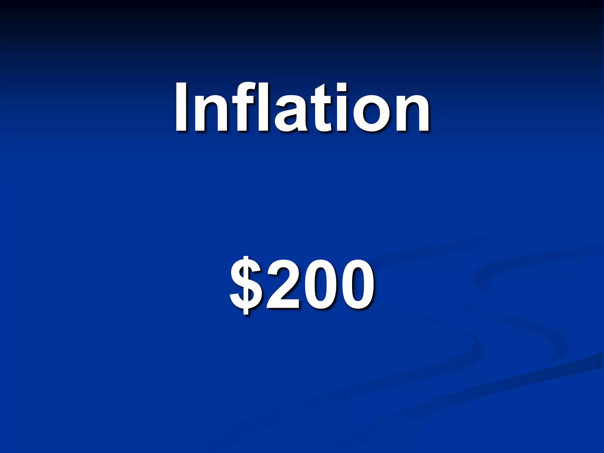 Inflation

 $200
 