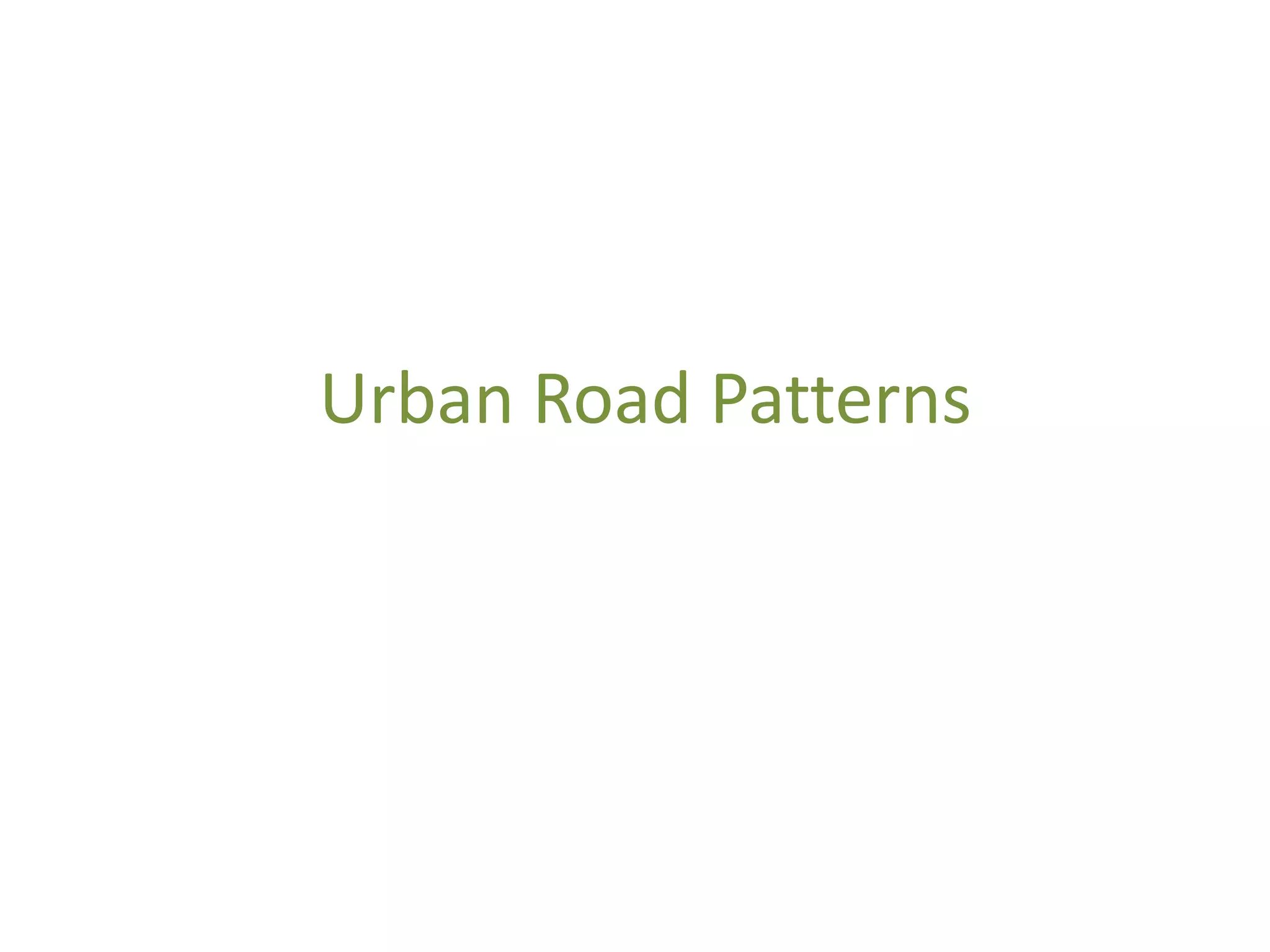 Urban Road Patterns
 
