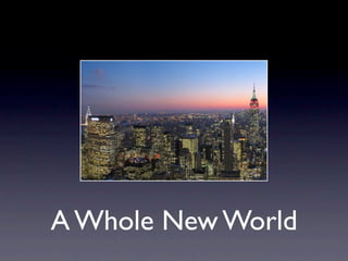 A Whole New World
 
