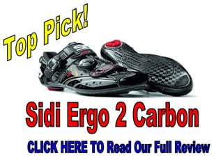 Sidi Ergo 2 Carbon CLICK HERE TO Read Our Full Review  Top Pick! 