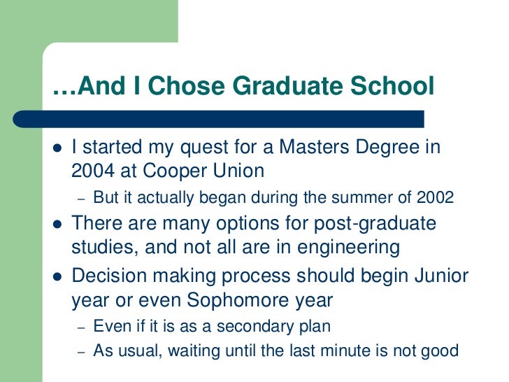 Road less traveled: Postponing your career for postgraduate work