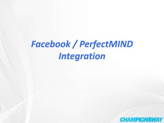 Facebook / PerfectMIND Integration