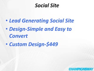 Social SiteLead Generating Social SiteDesign-Simple and Easy to ConvertCustom Design-$449 