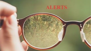 @simona_cotin
ALERTS
 