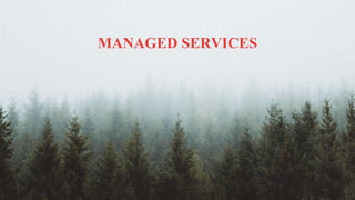 @simona_cotin
MANAGED SERVICES
 