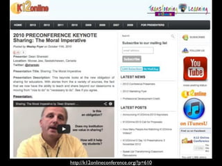 http://k12onlineconference.org/?p=610
 