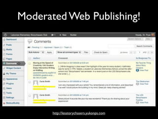 Moderated Web Publishing!
http://lesstorychasers.yukonps.com
 
