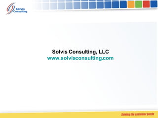 Solvis Consulting, LLC www.solvisconsulting.com 