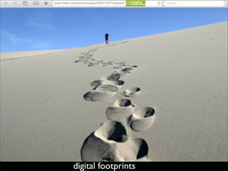 digital footprints
 