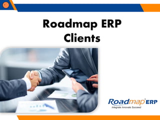 1
Roadmap ERP
Clients
 