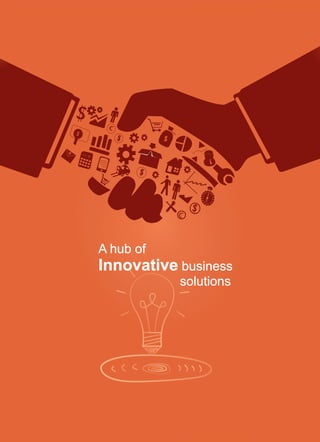 s
s
s
s
s
c
s
@
A hub of
Innovative business
solutions
c
s
 