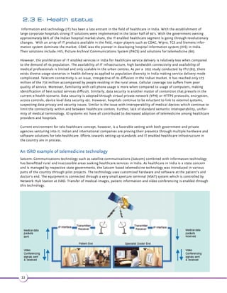 2.2 Resource Mapping and Key considerations for a 
tele-health project 
TIdentification of elements that influence the likelihood of increased tele- health adoption is the most appropriate 
approach increasing the probability of a tele- health project to succeed. Determining the resources and subsequently 
ensuring their optimum use towards effective project implementation and its sustainability in addition contributes 
heavily to the success. Following are the primary resource components that are essential to be considered during a tele-health 
project: 
•4, -1$2.41$2 
•$'-( +1$2.41$2 
•(- -( +$2.41$2 -# 
•1 -(9 3(.- +ä / !(+(3($2 
Human resource consideration 
Human interaction and its inter-relationships largely determine the success of any tele- health project. Assessing and 
determining the current level of health providers and their respective turnover rates is essential while considering human 
resources for tele- health projects. Other prime HR considerations include: 
•
-.6+$#$ -#/1(.1$7/$1($-$.%3'$/1.5(#$16(3'3$+$^'$ +3'/1.)$32 
•$04(1$,$-3(-%.1, 3(.-.% -8 ##(3(.- +23 á 
•#$-3(Á 3(.-.%23 á3' 31$04(1$31 (-(-_ 
•#$-3(Á 3(.-.%5$-#.12.12(3$..1#(- 3.12%.131 (-(-2(3$23 á 
•=22$22,$-3.%42$1 -#/1.5(#$1/1$1$04(2(3$2 
19 
 