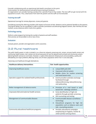 Questions to be asked for a successful implementation: 
Major steps in the implementation process 
The following steps are discussed in detail in Chapter 3 of the report which is applied individually for all the above 
mentioned national healthcare priorities. 
24 
 