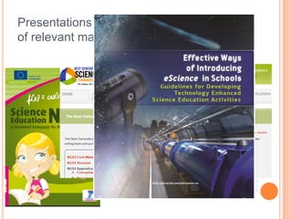 Presentations of Experts Views – Reviews
of relevant materials - Surveys
 