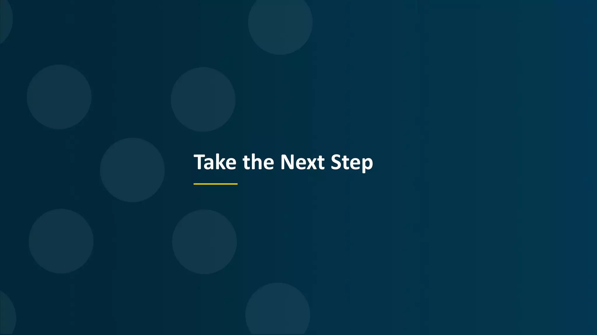 Take the Next Step
 