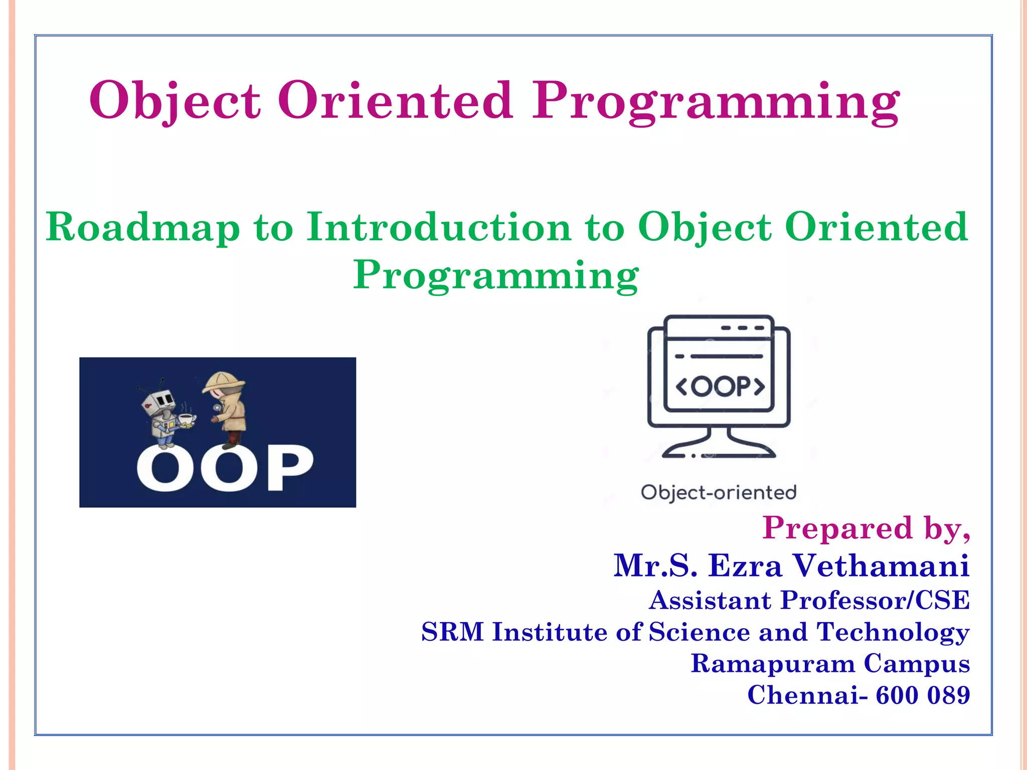 Introduction to Object Oriented Programming (OOP) Roadmap | PPT