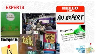 EXPERTS
 
