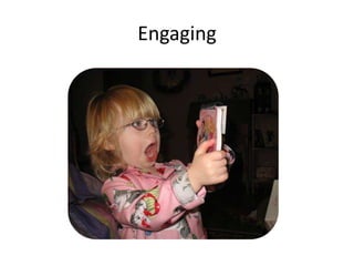 Engaging<br />