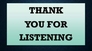 THANK
YOU FOR
LISTENING
 