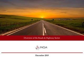 Overview of the Roads & Highway Sector
December 2015
 