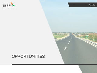 Roads
OPPORTUNITIES
 