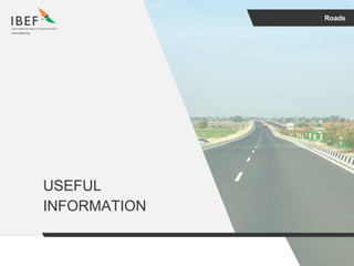 Roads
USEFUL
INFORMATION
 