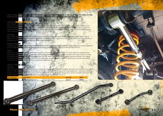 11
TALCB  TALC11B
Roadsafe Landcruiser Lower Trailing Arms are supplied with bushings to suit for 80/105 Series. However, buying unbushed
arms  a W63352 Urethane Bush Kit will make these arm suitable for FZJ100, HDJ100  UZJ100 with IFS.
TALRB
New to the range is a Double Cranked rear lower arm to suit for the Landrovers! Yes, we have taken the plunge  done
something other than Patrol  Cruiser! The new Double Cranked Arms are supplied complete with Heavy Duty Pin  High
Flex rubber bushing. When Landrovers are lifted, the rear radius arm to chassis bushings become strained, this means
lack of movement in the bushings, which limits suspension droop. Roadsafe Double Cranked rear arms are designed to
relieve the strain on the bushings, and to improve suspension flex.
hilux torque arm
TAHILAB
When raising a leaf front  rear spring Hilux, a Roadsafe Torque Arm should be installed. Basically the Roadsafe Torque Arm
acts as a diff locater, and adjusts the location of the diff to prevent preloading of the front suspension. Using the standard
torque arm on a raised Hilux will constrict the front suspension. The Roadsafe Torque Arm comes complete with High Flex
Rubber Bushings for maximum articulation, and adjustability to suit heights up to 3”.
TANP43AB
Upper Adjustable Trailing Arms are used to change the pinion angle. Roadsafe Nissan Patrol Adjustable Upper Trailing
Arms are on-car adjustable for that precise fitment. Coupled up with a super fine 1.5mm pitch thread, and over 200mm of
adjustability, Roadsafe arms will suit just about every requirement.
TANP47AB (NEW AND IMPROVED)
The Roadsafe Bent Upper Arm for the Patrol just got better!
Got a long range fuel tank on your Patrol, and on articulation you hear a bang on the drivers side? Odds are this is your
RH Rear Upper Trailing Arm fouling on your fuel tank. At full droop the Roadsafe TANP47AB's bent design provides for
clearance of the fuel tank. Recent upgrades to the arm now include adjustability, allowing for the correction of the pinion
angle affected with lift.
Phone 1300 651 551
TANP11B ARE 11MM LONGER THAN STANDARD - AND SUIT FOR SWB UP TO 2” LIFT, PLUS ALL THE LWB’S  UTES.
TANP16B ARE 16MM LONGER THAN STANDARD - AND SUIT FOR SWB WITH GREATER THAN 2” LIFT.
Part Number Application suits lift RRP
TAHILAB Toyota Hilux Torque Arm up to 3 $95.00
 