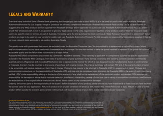INTRO
Welcome to Roadsafe 4WD. Our goal is to offer you high quality, affordable components specific to your 4WD. 
Roadsafe have been supplying passenger vehicle chassis components in Australia for over 30 years, and have a very strong reputation in the
Australian Automotive Aftermarket.  Roadsafe offer Australia’s largest front end range, with new product constantly in development.  As a
testament to quality and supply ability, Roadsafe supply to many of the leading distributors in the industry.
 
Several years ago a new program was initiated focusing on the 4WD sector.  Recognising a need for high quality components and consistency in
supply, Roadsafe 4WD was launched and has quickly developed a large range of essential Steering  Suspension, and associated components
for the 4WD industry. Be assured when you purchase our Roadsafe 4WD branded suspension products, you will have a top quality item, fully
warranted, and developed to suit Australian conditions.
  
Special Thanks to the following for making their vehicle pictures available for use in
this manual, and supporting the Roadsafe 4WD product range.
Ashley Jolley – Perth 4x4
Darren McRae - Autocraft
Barry Smethurst – Road Runner Offroad
Troy Schipper – Smithies Outback
Legals and Warranty
There are many individual State  Federal laws governing the changes you can make to your 4WD if it is to be used for public road use in Australia. Roadsafe
Automotive Products Pty. Ltd. supply a range of products for off-road, competition vehicle use. Roadsafe Automotive Products Pty. Ltd. at no time implies or
suggests that any 4WD products sold or supplied from Roadsafe are legal and/or approved for public road use. Roadsafe Automotive Products Pty. Ltd., and/or
any of their employed staff, is not in any position to give any legal advice on the rules, regulations or legalities of any products sold or fitted for any public road
use in any specific state or territory, or part of Australia. It is solely up to the end purchaser to check with Local / State Transport Department to determine if these
products are legal to be used on your vehicle for public road use. Roadsafe Automotive Products Pty. Ltd. accepts no responsibility for products supplied if they do
not meet relevant state approvals to be used on Australian Roads.
Our goods come with guarantees that cannot be excluded under the Australian Consumer Law. You are entitled to a replacement or refund for a major failure
and for compensation for any other reasonably foreseeable loss or damage. You are also entitled to have the goods repaired or replaced if the goods fail to be of
acceptable quality and the failure does not amount to a major failure. 
Roadsafe 4WD (RSV) components are covered by a 24month / 40,000km warranty.   This warranty is applicable to components supplied for specific applications
as listed in the Roadsafe 4WD Catalogue, from date of purchase by original purchaser. If any item as covered by this warranty, correctly selected and fitted by
qualified persons (Registered and Accredited Mechanic), fails to operate in the manner for which is was designed due to manufacturers defect in workmanship
or materials, the item may be returned to the source of purchase with original invoice. The original purchaser will contact RSV and, if the warranty claim is found
to be acceptable, will receive replacement item free of charge.  Products may require to be returned to Roadsafe 4WD for assessment or repair.  Postage and
removal costs involved are not the responsibility of Roadsafe 4WD, and may only be considered upon discretion by Roadsafe 4WD in the event of such claim being
verified.  RSV’s sole responsibility relating to the terms of this warranty, if any, shall be the replacement of the particular product as indicated. RSV assumes no
responsibility for damages or failure due to improper selection, installation, mishandling, severe off-road use, use in racing or competition conditions, used beyond
the expectations of the original vehicle manufacturer, abuse, labour claims or any consequential damages.
Ordering the correct parts is the responsibility of the buyer!  Before installation of any product, please ensure you have inspected it to make sure you have received
the correct parts for your application.  Return of product in an unused condition will attract a 20% restock fee, where RSV is not at fault.  Return of used or soiled
product either outside the warranty period and/or without fault, will result in refusal of your claim and be returned at buyer’s expense.
Terms and Conditions of use.
The information contained within this document is provided for informational purposes only. Roadsafe endeavours to ensure that all
information contained in this document is complete and correct at the time of inclusion. However, the completeness and correctness of
the information cannot be guaranteed and persons relying on information contained in this document do so completely at their own risk.
Please consult the Roadsafe website www.roadsafe.com.au for the most up to date releases, warranty information and your nearest
stockist. All RRP prices include GST  are subject to change without notice. Pricing is correct at time of printing.
 