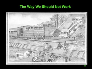 The Way We Should Not Work 