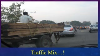 Traffic Mix…!
 