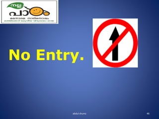 abdul shumz 46
No Entry.
 