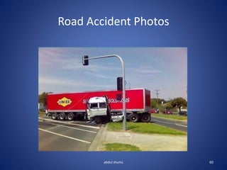 Road Accident Photos
60
abdul shumz
 