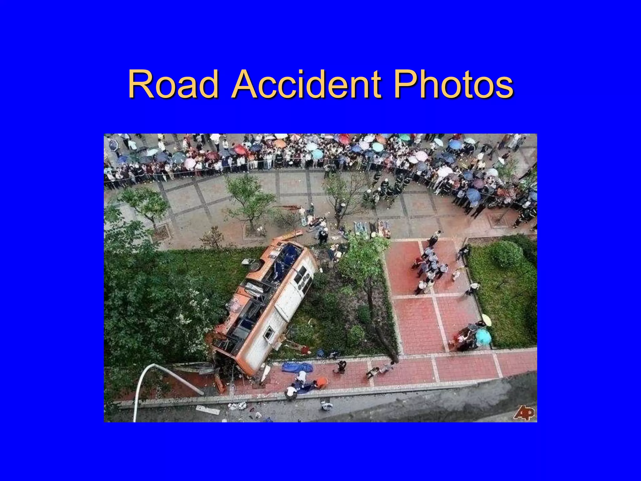 Road Accident Photos
 