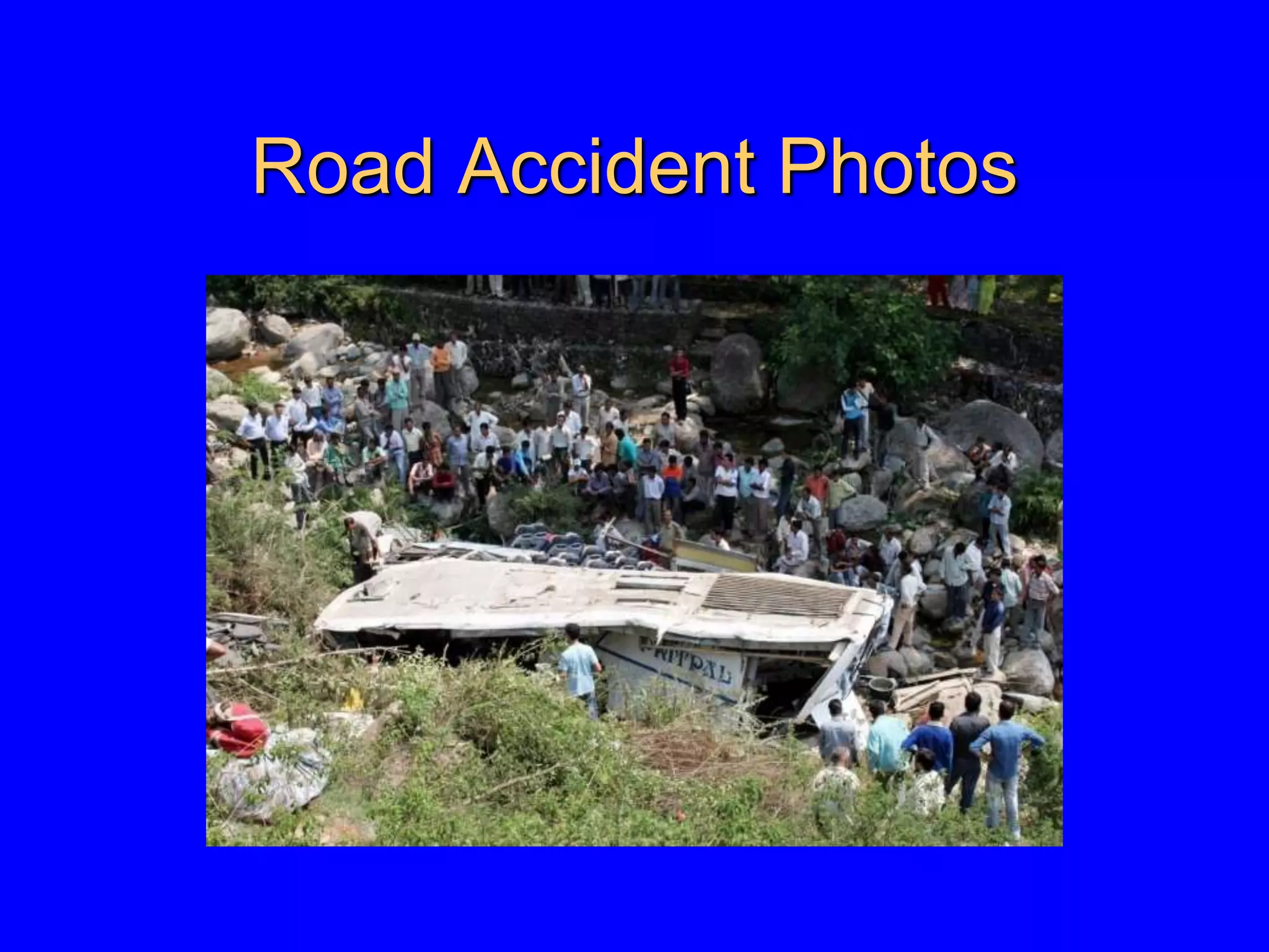 Road Accident Photos
 