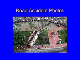 Road Accident Photos
 