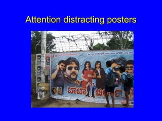 Attention distracting posters
 