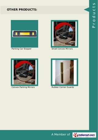 Products

OTHER PRODUCTS:

Parking Car Stopper

Small Convex Mirrors

Convex Parking Mirrors

Rubber Corner Guards

A Member of

 