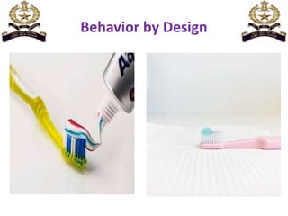 Behavior by Design
 