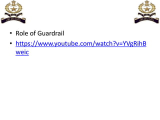 • Role of Guardrail
• https://www.youtube.com/watch?v=YVgRihB
weic
 