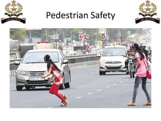 Pedestrian Safety
 