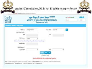 After Suspension /Cancellation,DL is not Eligible to apply for any service
 