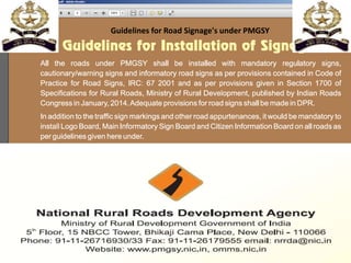 Guidelines for Road Signage's under PMGSY
 