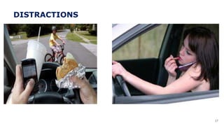 17
DISTRACTIONS
 