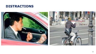 18
DISTRACTIONS
 