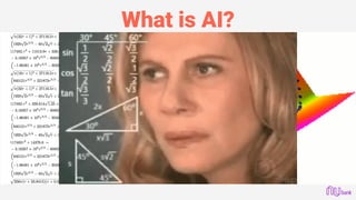 What is AI?
 
